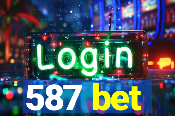 587 bet