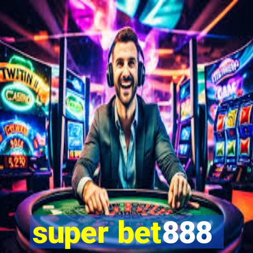 super bet888