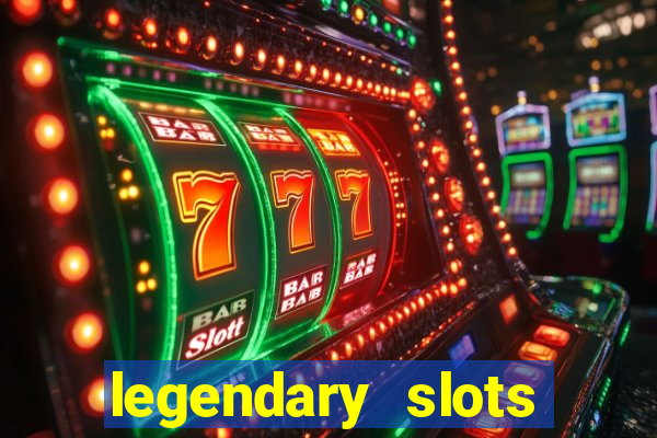 legendary slots play store