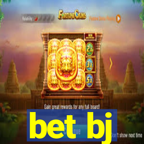 bet bj