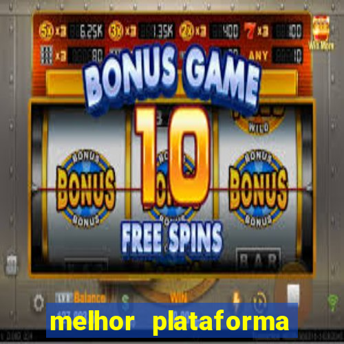 melhor plataforma de apostas cassino