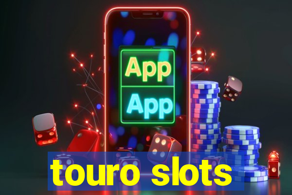 touro slots