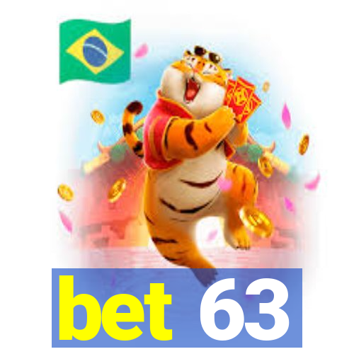 bet 63