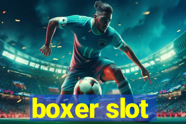 boxer slot