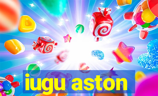 iugu aston