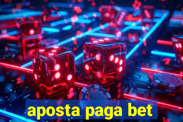 aposta paga bet