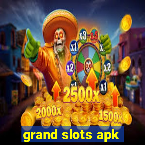 grand slots apk