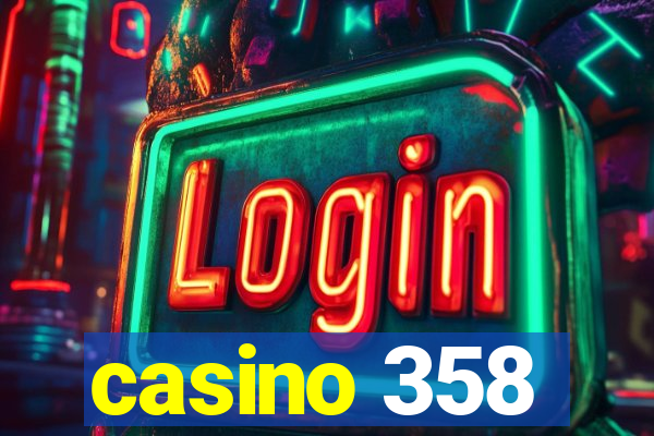 casino 358