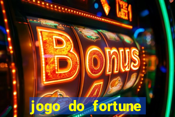 jogo do fortune tiger oficial