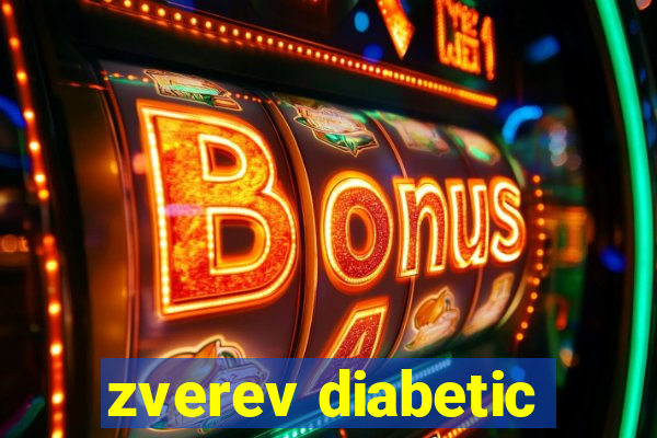 zverev diabetic