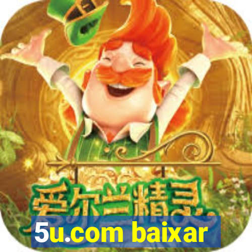 5u.com baixar