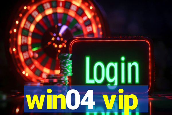 win04 vip