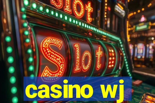 casino wj