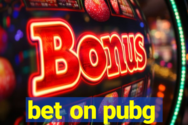 bet on pubg