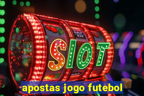 apostas jogo futebol