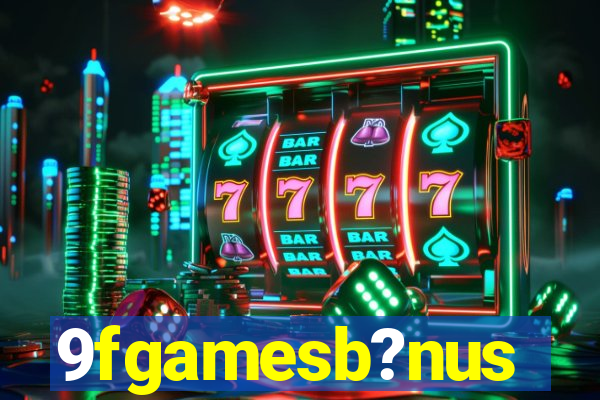 9fgamesb?nus