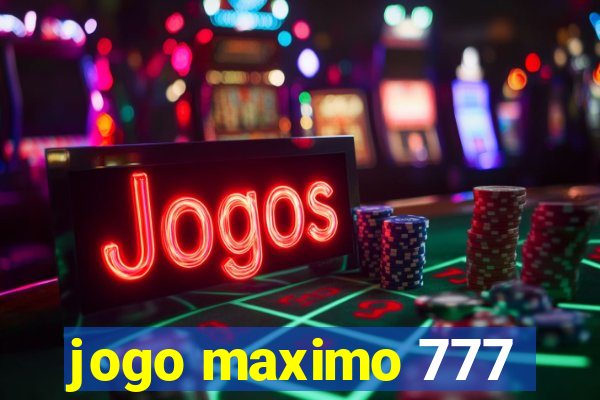 jogo maximo 777