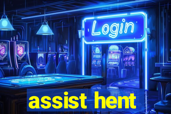 assist hent