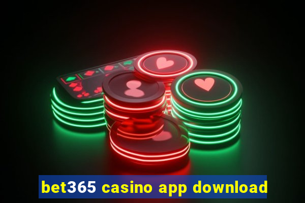 bet365 casino app download