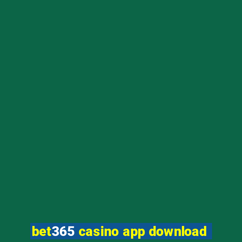 bet365 casino app download