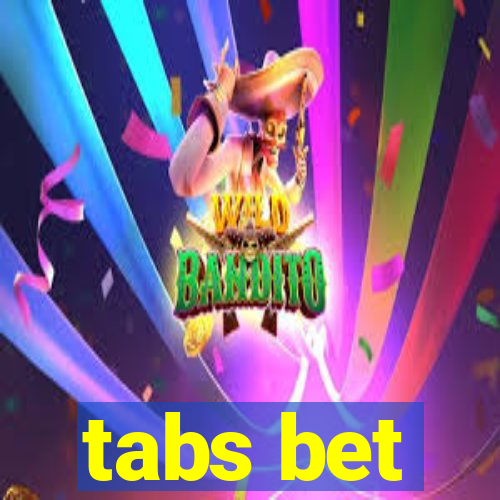 tabs bet