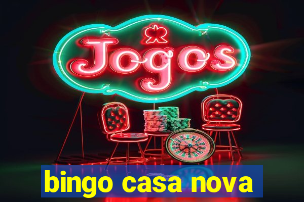 bingo casa nova