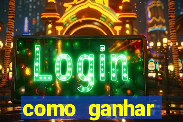 como ganhar dinheiro em slots