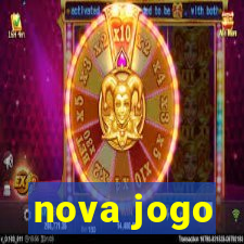 nova jogo