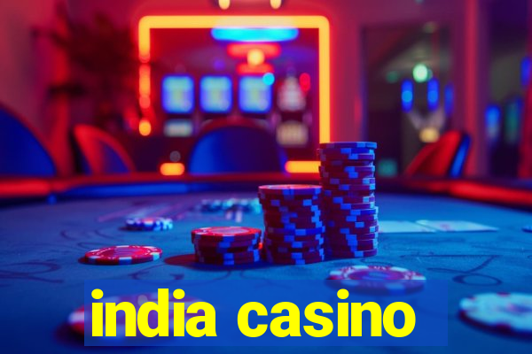 india casino