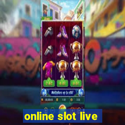 online slot live