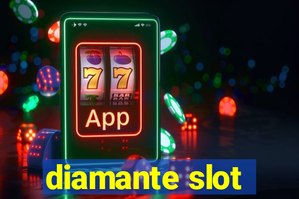 diamante slot