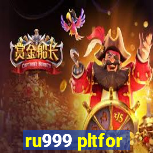 ru999 pltfor