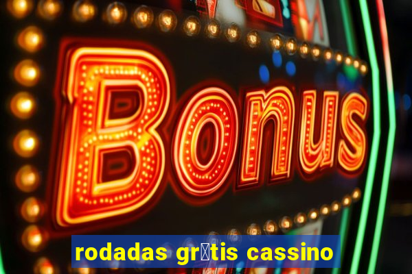 rodadas gr谩tis cassino