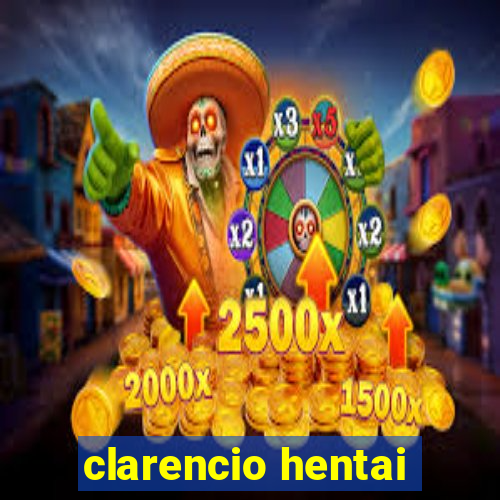 clarencio hentai