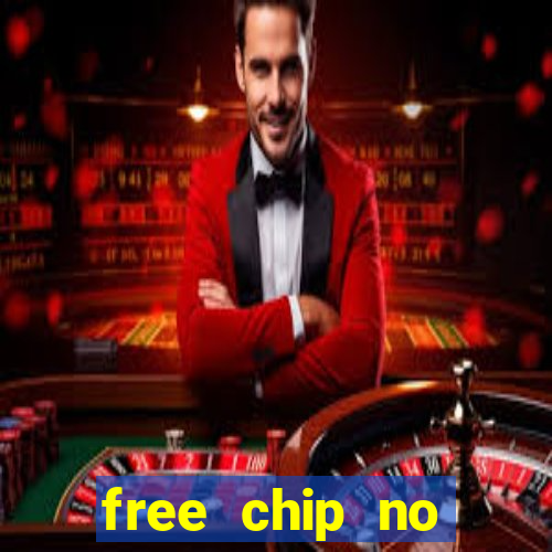 free chip no deposit casinos