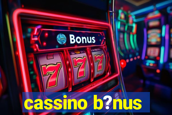 cassino b?nus