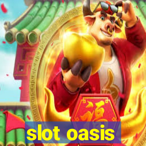 slot oasis