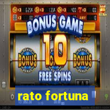 rato fortuna