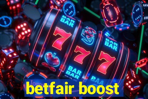 betfair boost