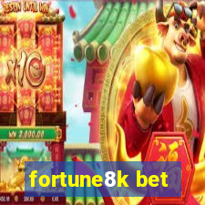 fortune8k bet