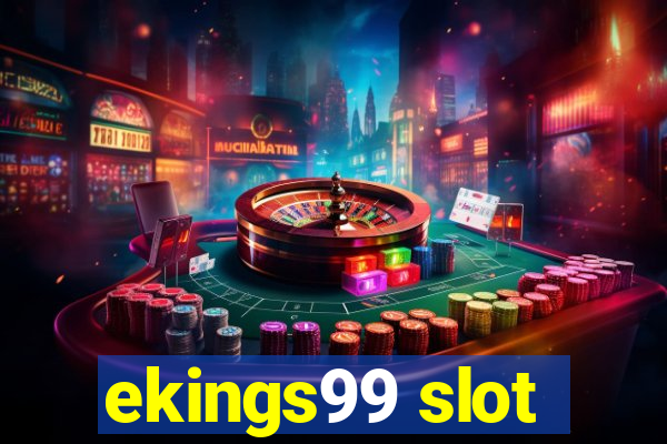 ekings99 slot