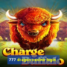 777 dragon casino login