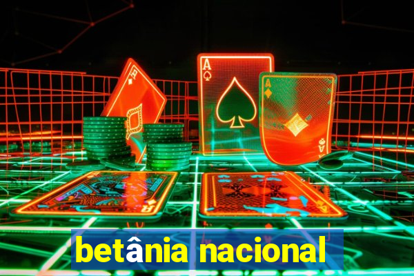 betânia nacional