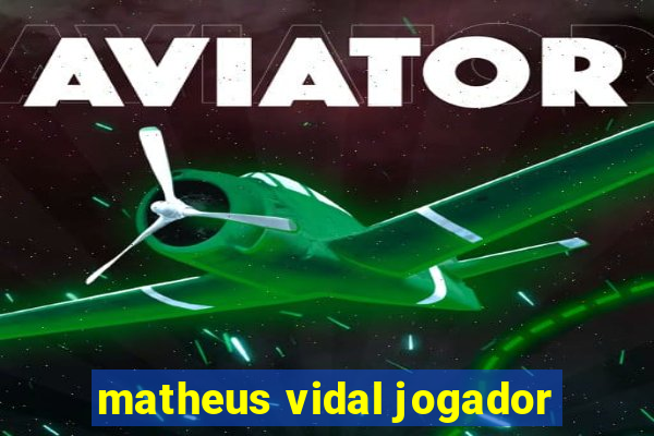 matheus vidal jogador