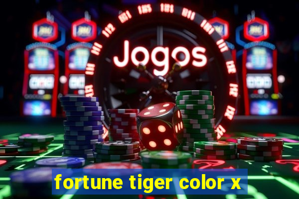 fortune tiger color x