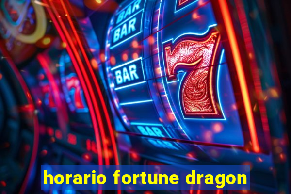 horario fortune dragon