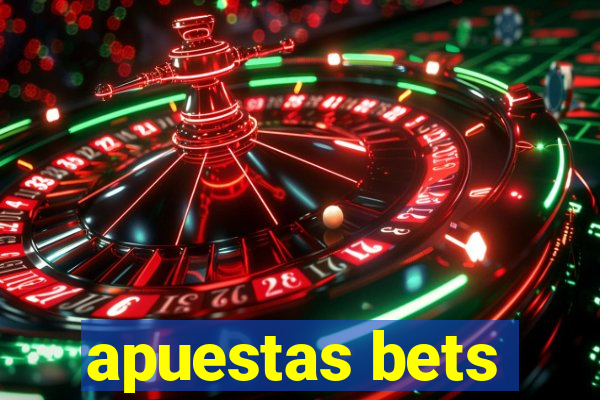 apuestas bets