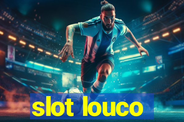 slot louco