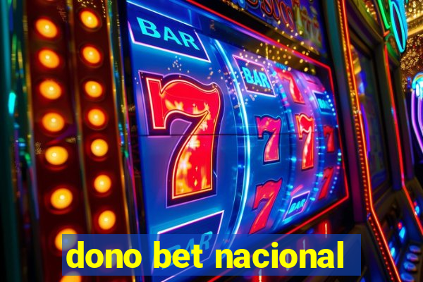 dono bet nacional