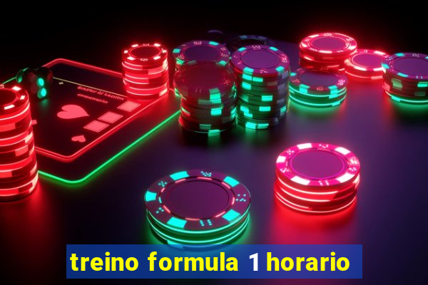 treino formula 1 horario